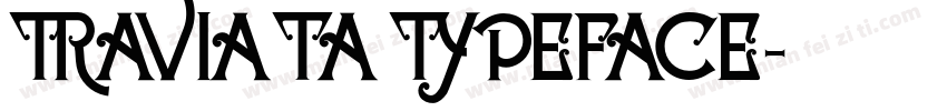 TRAVIATA TYPEFACE字体转换